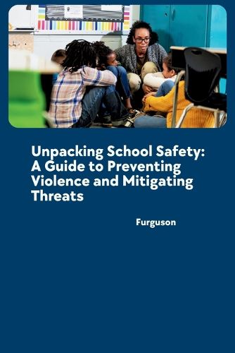 Cover image for Unpacking School Safety