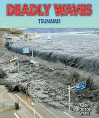 Cover image for Deadly Waves: Tsunamis