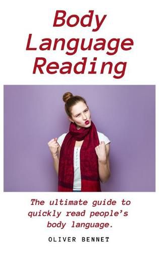 Cover image for Body Language Reading: The ultimate guide to quickly read people's body language