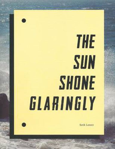 Cover image for Seth Lower - the Sun Shone Glaringly