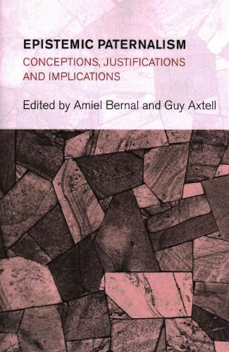 Cover image for Epistemic Paternalism: Conceptions, Justifications and Implications