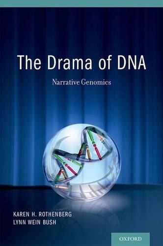 Cover image for The Drama of DNA: Narrative Genomics