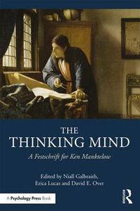 Cover image for The Thinking Mind: A Festschrift for Ken Manktelow
