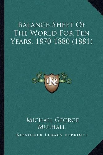 Balance-Sheet of the World for Ten Years, 1870-1880 (1881)