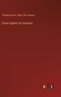 Cover image for Count Agenor de Gasparin