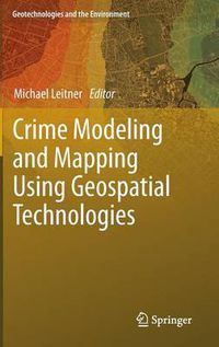 Cover image for Crime Modeling and Mapping Using Geospatial Technologies