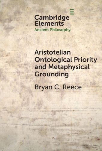 Cover image for Aristotelian Ontological Priority and Metaphysical Grounding