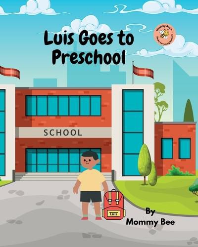 Cover image for Luis Goes to Preschool