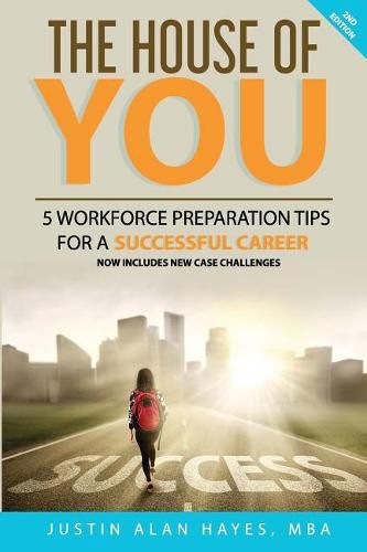 Cover image for The House of You: 5 Workforce Preparation Tips for a Successful Career