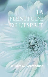 Cover image for La plenitude de l'Esprit