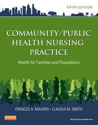 Cover image for Community/Public Health Nursing Practice: Health for Families and Populations