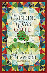 Cover image for The Winding Ways Quilt: An Elm Creek Quilts Novel
