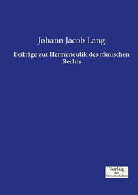 Cover image for Beitrage zur Hermeneutik des roemischen Rechts