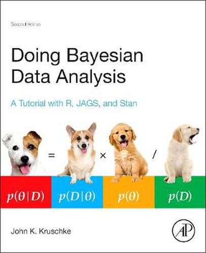 Cover image for Doing Bayesian Data Analysis: A Tutorial with R, JAGS, and Stan