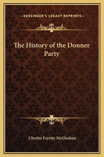 The History of the Donner Party