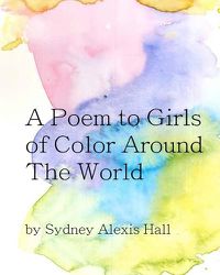 Cover image for A Poem To Girls of Color Around The World