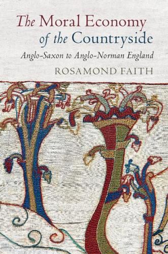 Cover image for The Moral Economy of the Countryside: Anglo-Saxon to Anglo-Norman England