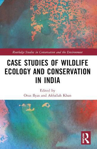 Cover image for Case Studies of Wildlife Ecology and Conservation in India