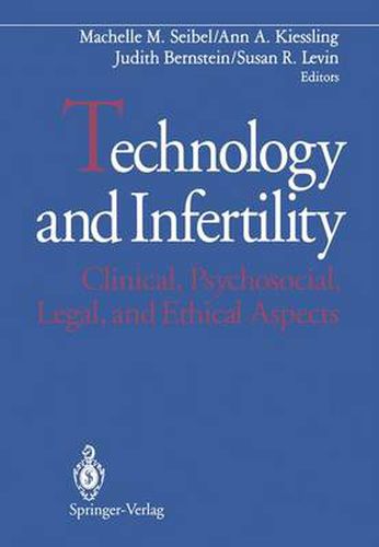 Technology and Infertility: Clinical, Psychosocial, Legal, and Ethical Aspects