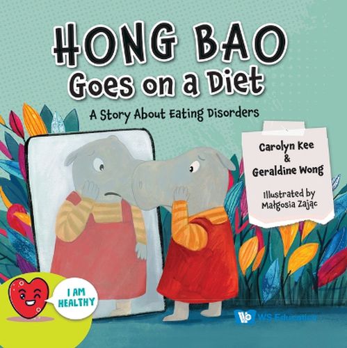 Cover image for Hong Bao Goes On A Diet: A Story About Eating Disorders