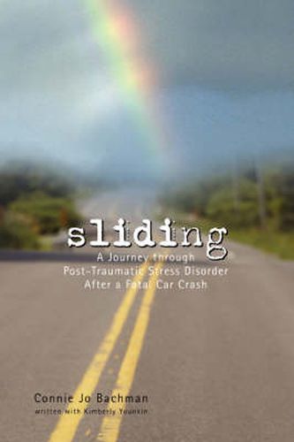 Cover image for Sliding: A Journey Through Post-Traumatic Stress Disorder After a Fatal Car Crash