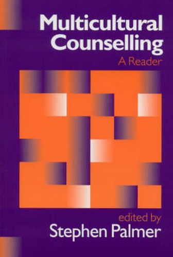 Multicultural Counselling: A Reader