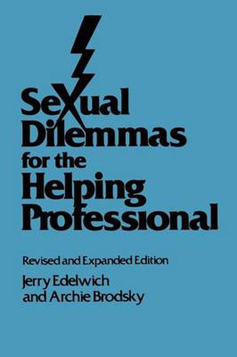 Cover image for Sexual Dilemmas For The Helping Professional: Revised and Expanded Edition