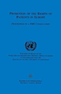 Cover image for Promotion of the Rights of Patients in Europe: Proceedings of a WHO Consultation