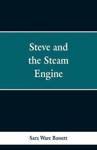 Cover image for Steve and the Steam Engine