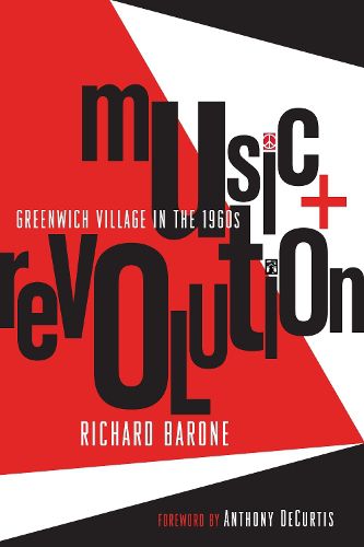 Cover image for Music + Revolution: Greenwich Village in the 1960s