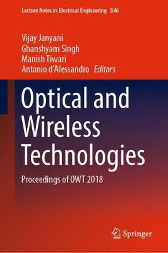 Cover image for Optical and Wireless Technologies: Proceedings of OWT 2018