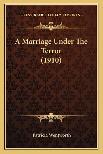 A Marriage Under the Terror (1910)