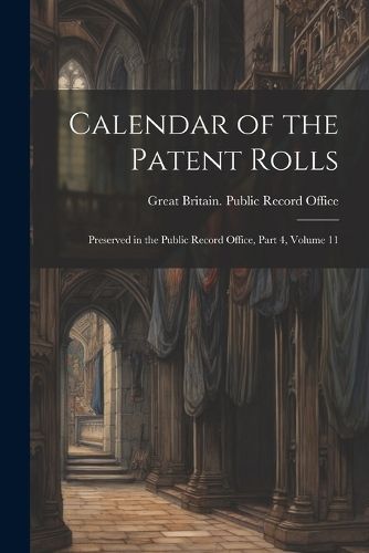 Cover image for Calendar of the Patent Rolls