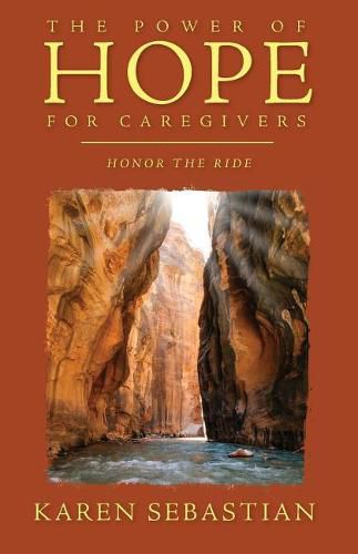 Cover image for The Power of Hope for Caregivers: Honor the Ride