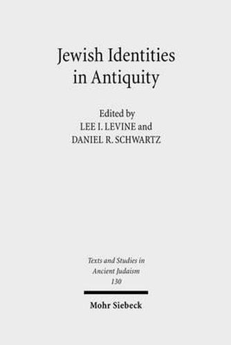 Jewish Identities in Antiquity: Studies in Memory of Menahem Stern