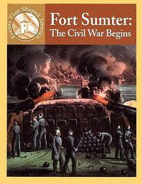 Cover image for Fort Sumter: The Civil War Begins