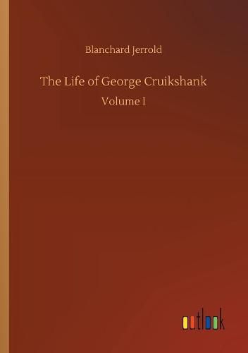 Cover image for The Life of George Cruikshank