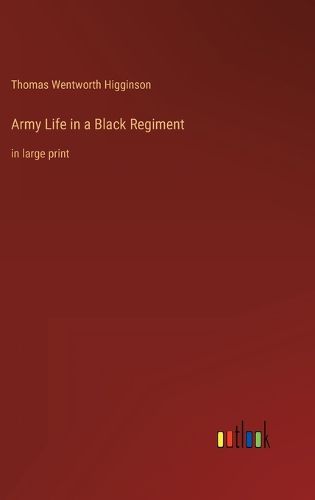 Cover image for Army Life in a Black Regiment