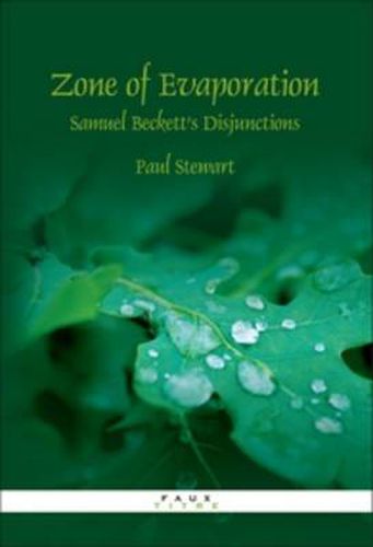 Cover image for Zone of Evaporation: Samuel Beckett's Disjunctions