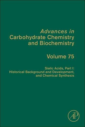 Cover image for Sialic Acids, Part I: Historical Background and Development and Chemical Synthesis