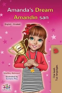 Cover image for Amanda's Dream (English Croatian Bilingual Book for Kids)