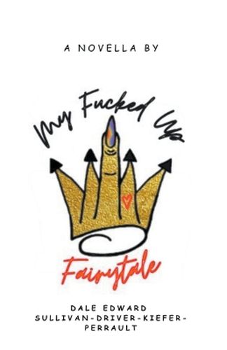 Cover image for My Fucked Up Fairytale