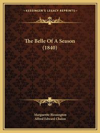 Cover image for The Belle of a Season (1840)