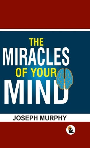 Cover image for The Miracles of your mind - HB