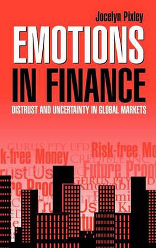 Cover image for Emotions in Finance: Distrust and Uncertainty in Global Markets