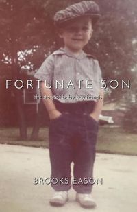 Cover image for Fortunate Son: The Story of Baby Boy Francis