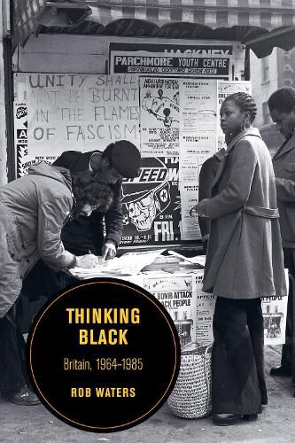 Cover image for Thinking Black: Britain, 1964-1985