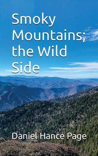 Cover image for Smoky Mountains; the Wild Side