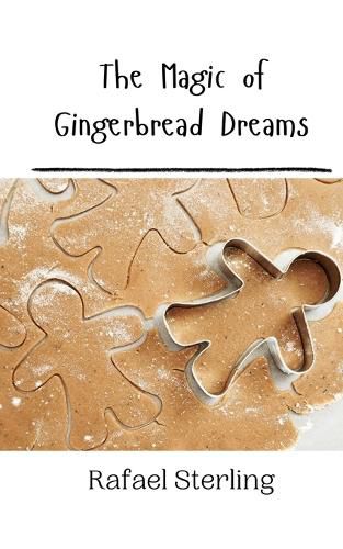 Cover image for The Magic of Gingerbread Dreams