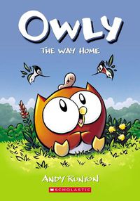 Cover image for The Way Home: A Graphic Novel (Owly #1): Volume 1